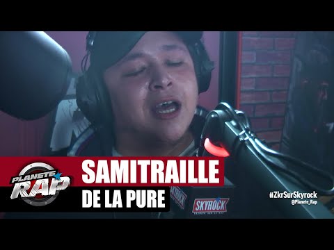 [Exclu] Samitraille "De la pure" #PlanèteRap