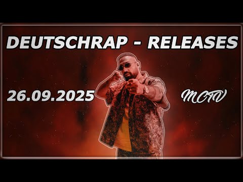 DEUTSCHRAP - NEW RELEASES ➤ 26.09.2025 🚨💯 | 🔥MCTV | NEUE SONGS🔥