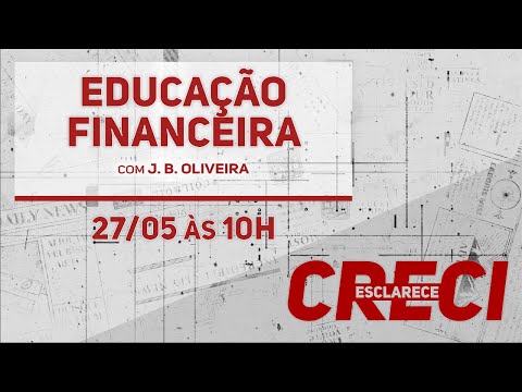 Educação Financeira - CRECI Esclarece 529