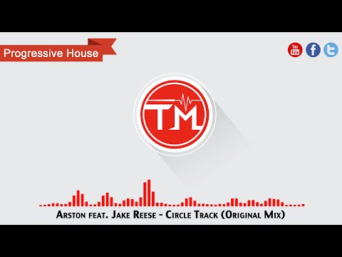 Arston feat. Jake Reese - Circle Track (Original Mix)