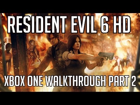 Resident Evil 6 HD Xbox One Walkthrough Part 2 Let's Play Playthrough Review  HD (Remastered)