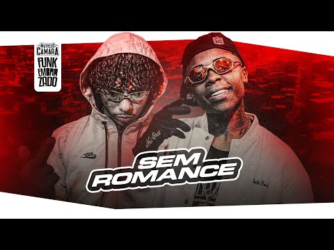 MC Meno K e MC Lombradinn - Sem Romance (DJ Gbeats) 2024