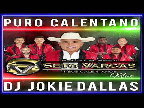 SETO VARGAS Y SUS CALENTANOS MIX 2024 DJ JOKIE DALLAS