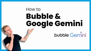 How to add Google AI Gemini to Bubble.io thumbnail