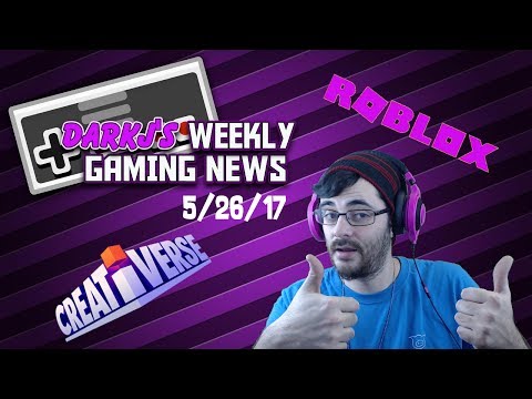 Gaming Weekly! With DarkJ 5/25/17