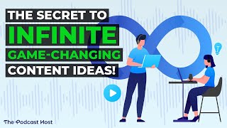The Secret to INFINITE Game-Changing Content Ideas!