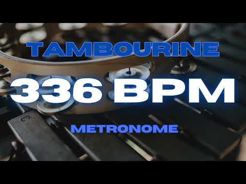 336 BPM - Tambourine Metronome