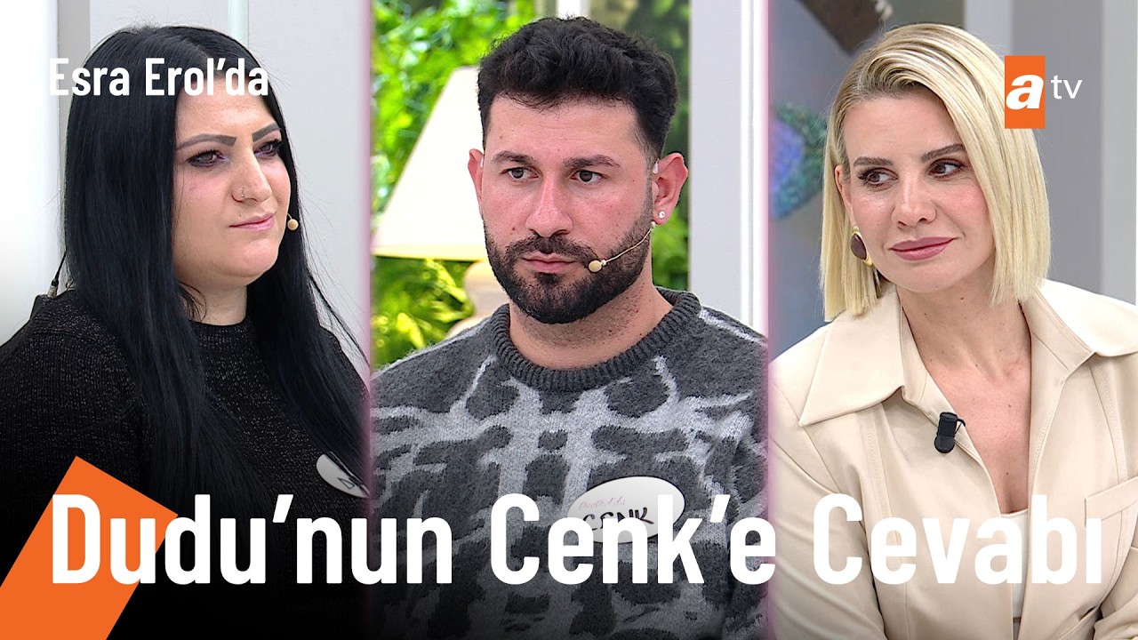 Dudu, Cenk'in barışma teklifine ne söyleyecek? - Esra Erol'da 19 Mart 2026