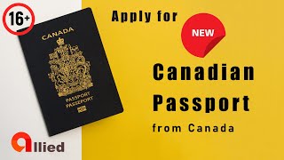 Apply for adult Canadian passport in Canada – Step by step guide