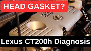 2013 Lexus CT200h Head Gasket Leak Diagnosis | Hybrid Engine Troubleshooting
