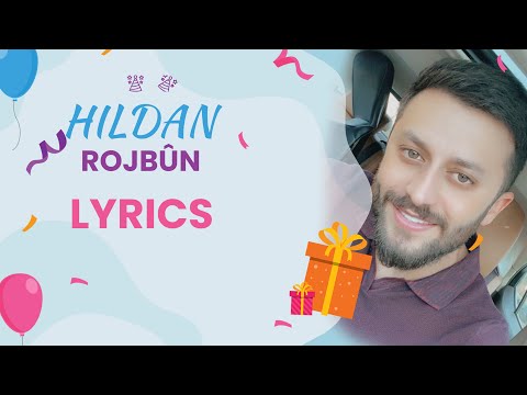 Hildan | Rojbûn ( Lyrics Video ) | هلدان - روژبون
