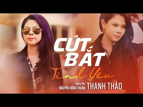 Cút bắt tình yêu - Thanh Thảo