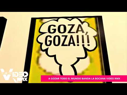 MERENGUE    A GOZAR TODO EL MUNDO BANDA LA BOCANA VIDEO RMX