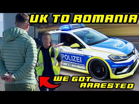 WE GOT ARRESTED IN GERMANY | UK TO ROMANIA EP.3