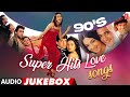90 S Super Hit Love Songs Audio Jukebox Hindi Love Songs 90 S Hits T Series Bollywood Classics