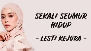 Download lagu Sekali Seumur Hidup | Lesti Kejora (Video Lirik) mp3 Download lagu Sekali Seumur Hidup | Lesti Kejora (Video Lirik) mp3