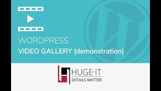 Huge-IT Video Gallery Demonstration