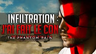 J AI FAIT LE CON Metal Gear Solid 5 