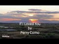 Perry Como - If I Loved You