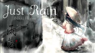 Nikki Flores- Just Rain