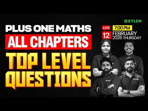 Plus One Maths | All Chapters - Top Level Questions | Xylem Plus One