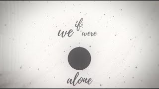 Kap Slap - If We Were Alone [Lyric Video]