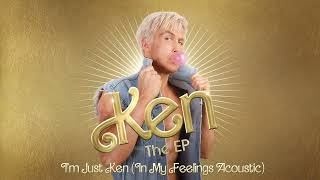 Ryan Gosling & Mark Ronson - I'm Just Ken (In My Feelings Acoustic) [Official Audio]