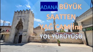 YAĞ CAMİİ hikayesi / ADANA NIN TARİHİ ÇARŞILARI