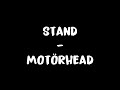 Stand - Motörhead Lyrics