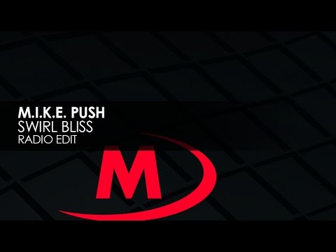 M.I.K.E. Push - Swirl Bliss