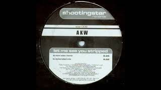 AKW - Let Me See You Stripped (Tom Wax Remix) (Trance 2000)