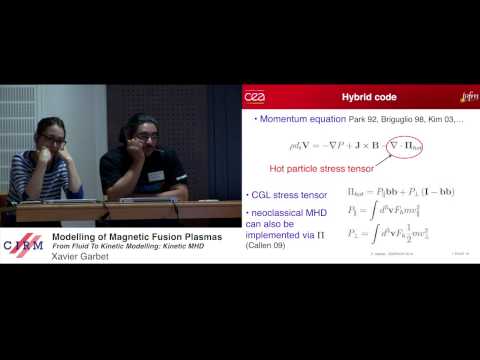Xavier Garbet: Modelling of magnetic fusion plasmas: from fluid to kinetic description: kinetic MHD