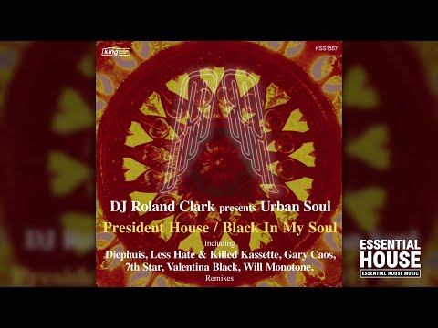 DJ Roland Clark presents Urban Soul - President House (Will Monotone Remix)