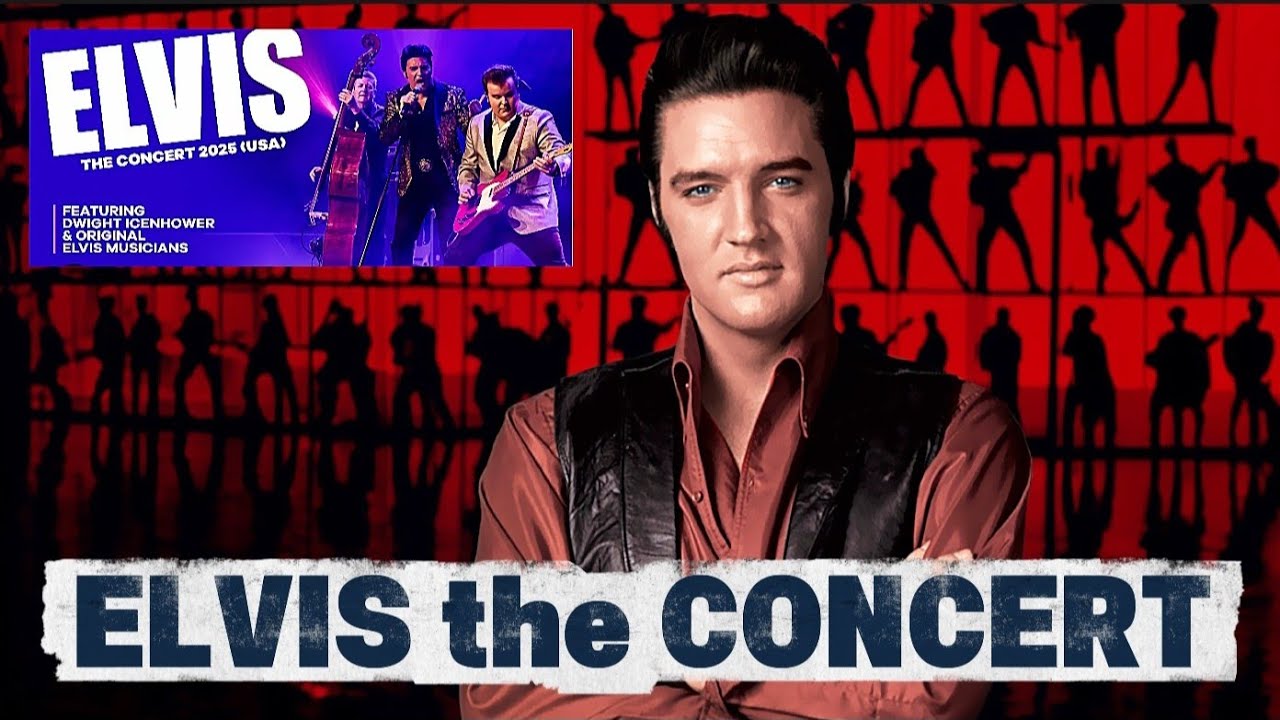 Elvis the concert 2025 ,with Dwight Icenhower
