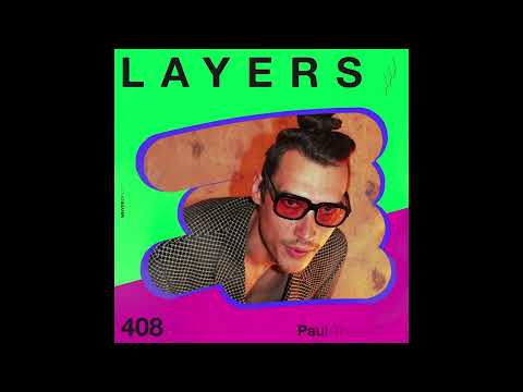 LAYER #408 | Paul Traeumer