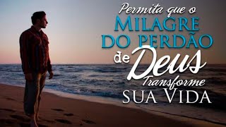 O MILAGRES DO PERDÃO DIVINO