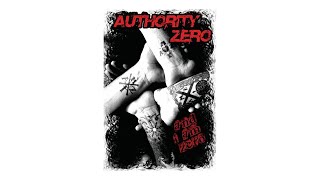 Authority Zero - And I Am Zero (Full DVD)