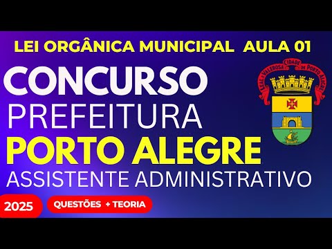Public Competition for the Municipality of Porto Alegre RS 2025: Municipal Organic Law + Question...