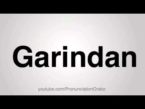 How to Pronounce Garindan