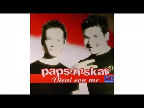 Paps'n'Skar - Vieni Con Me (English Video Version)