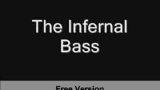 The Infernal Bass