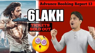 Pathaan Fastest 6 Lakh Tickets Sold Out || Pathaan Updated Advance Booking Report 13 #Pathaan
