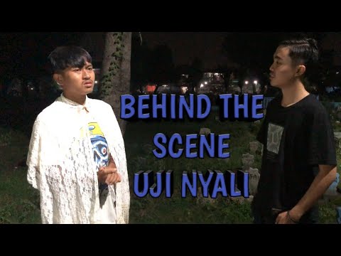 behind-the-scene-uji-nyali