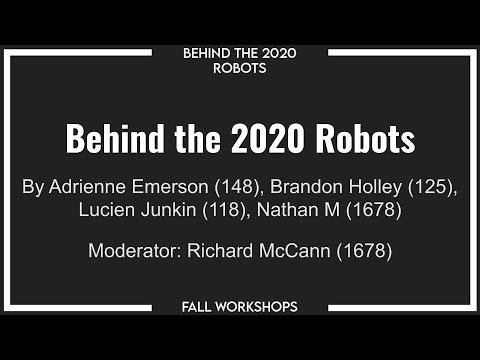 Fall Workshops 2020 - Behind the 2020 Robots