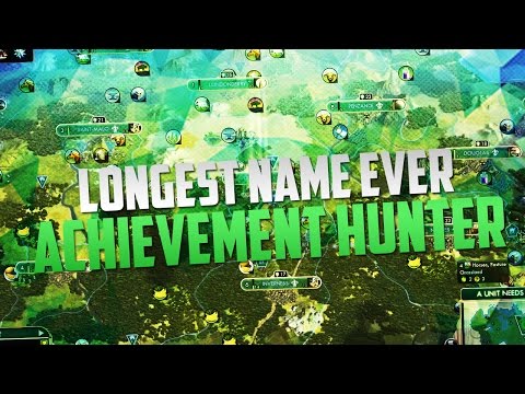 Civilization 5 - Achievement Hunter - Longest Name Ever!