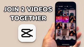 How To Join Two Videos Together In CapCut?