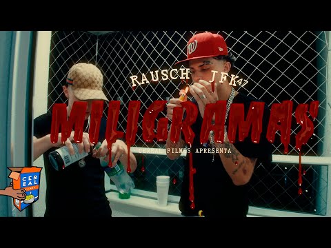 Rausch e JFK47 - Miligramas (Directed by @_SergioBarboza)