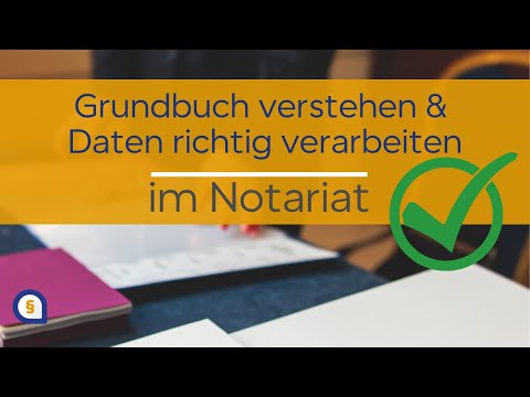 Reading and understanding land registers in the notary's office - securely processing data (e.g. ...