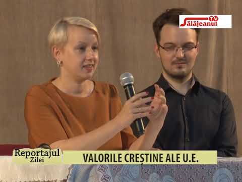 REPORTAJUL ZILEI   VALORILE CRESTINE ALE UE