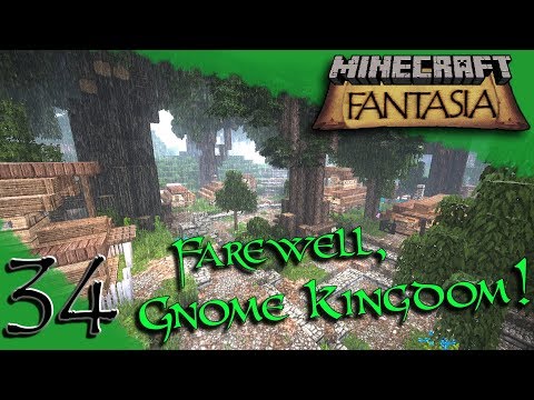 Farewell Gnome Kingdom! Minecraft Fantasia Ep34